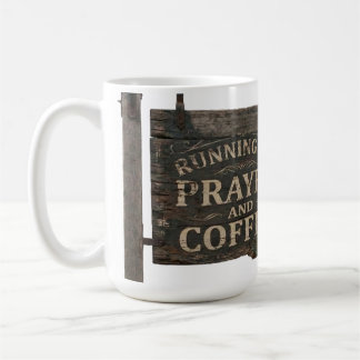 Rustic Wood Sign Running On Prayer & Coffe Coffee Mug