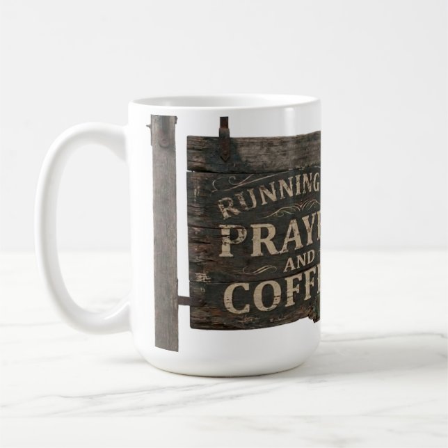 Rustic Wood Sign Running On Prayer & Coffe Coffee Mug (Left)