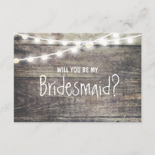 Rustic wood string light Will you be my Bridesmaid Invitation