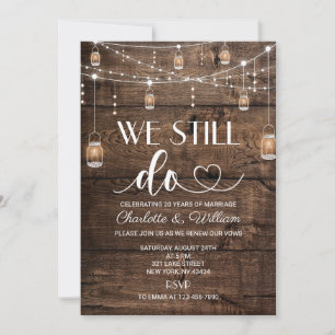 Rustic Wood We Still Do Vow Renewal Invitation