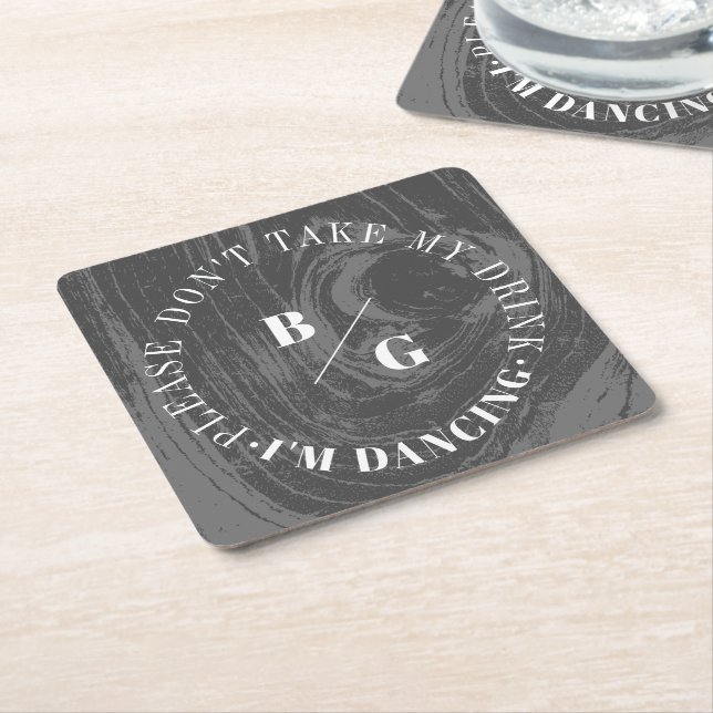 Rustic Woodgrain Don't Take My Drink I'm Dancing Square Paper Coaster (Angled)