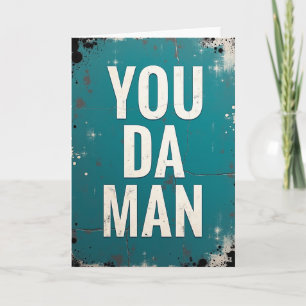 Rustic You Da Man Fathers Day Card