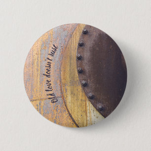 Rusty metal object customisable 6 cm round badge