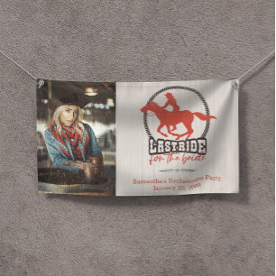 Rusty Red Last Ride For The Bride Banner