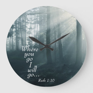 Ruth 1:16 Scripture, Where you go I will go Large Clock