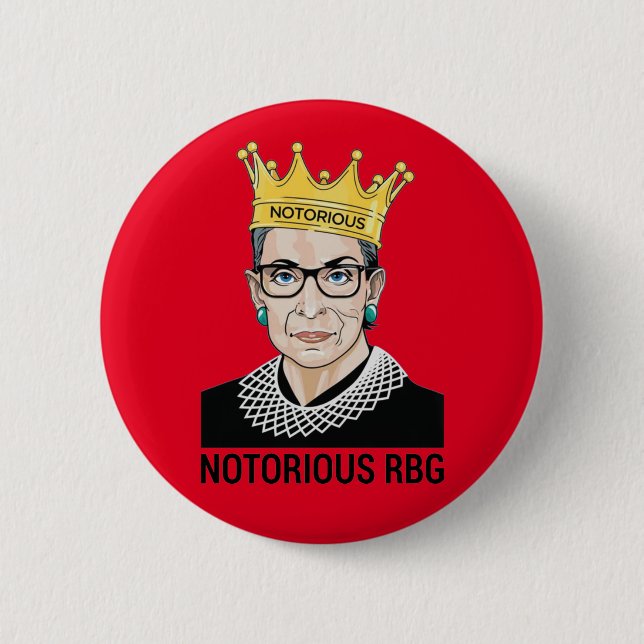 Ruth Bader Ginsburg - Notorious RBG 6 Cm Round Badge (Front)