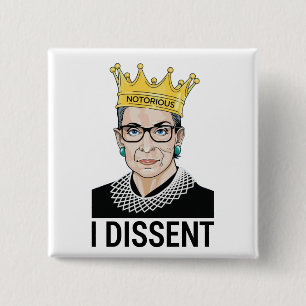 Ruth Bader Ginsburg, Notorious RBG, I dissent 15 Cm Square Badge