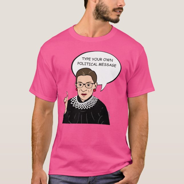 Ruth Bader Ginsburg Personalised Message T-Shirt (Front)