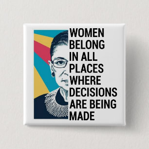 Ruth Bader Ginsburg Quote, SCOTUS, Notorious RBG 15 Cm Square Badge