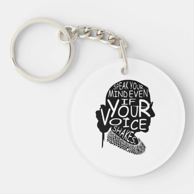 Ruth Bader Speak Your Mind Even If Your Voice Shak Key Ring (Front)