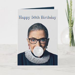 Ruth Ginsburg white gum Happy 50th Birthday Card