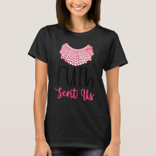 Ruth Sent Us Trendy Minimalist Feminist Slogan Fem T-Shirt