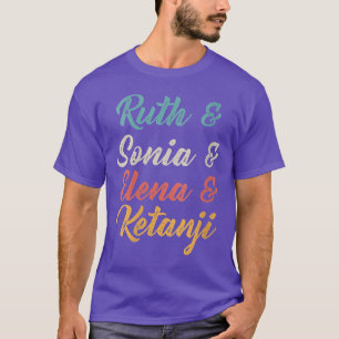 Ruth  Sonia  Elana  Ketanji Brown Jackson SCOTUS R T-Shirt