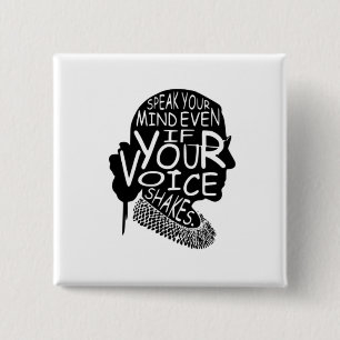 Ruth  Speak Your Mind Even If Your Voice Shakes 15 Cm Square Badge