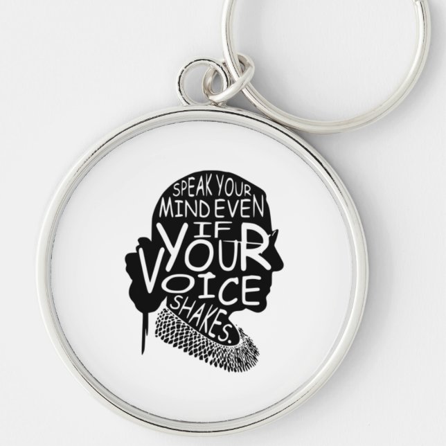 Ruth  Speak Your Mind Even If Your Voice Shakes Key Ring (Front)