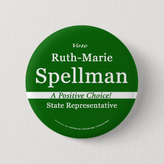 Ruth Spellman for Maine State Representative 6 Cm Round Badge