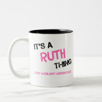 Ruth thing you wouldn't understand
