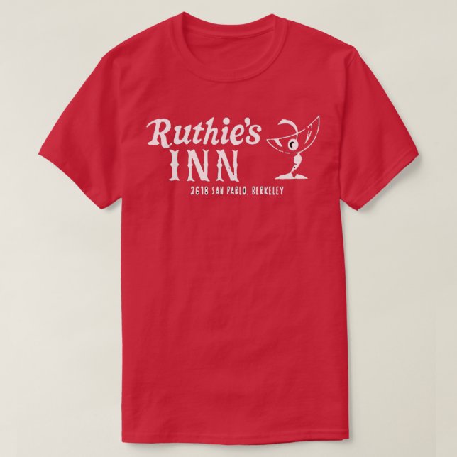 RUTHIES INN BERKELEY CALIFORNIA  T-Shirt (Design Front)
