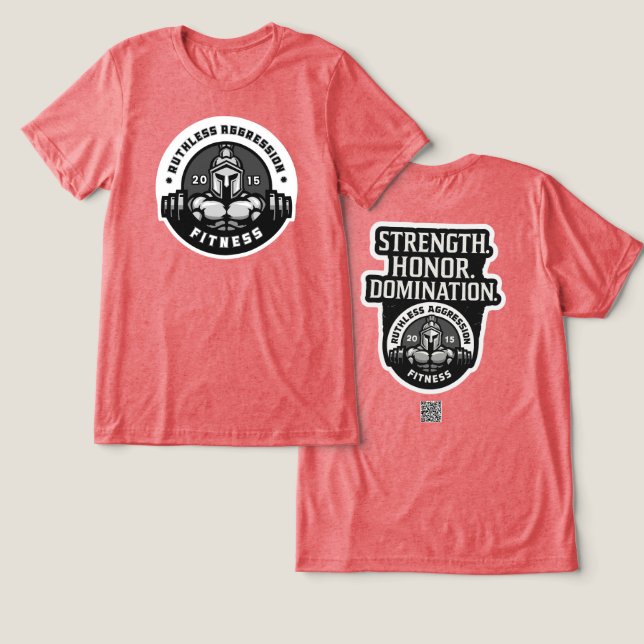 Ruthless Aggression Fitness Gym Tee # 2 (Design Front & Back)