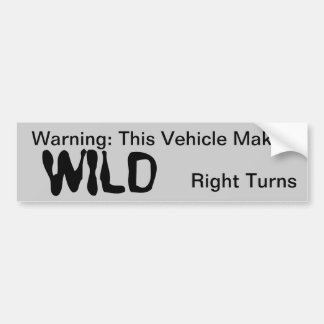 RV Bumper Sticker - Wild Right Turns