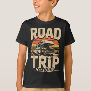 Rv camping camper road trip lets roll adventure T-Shirt