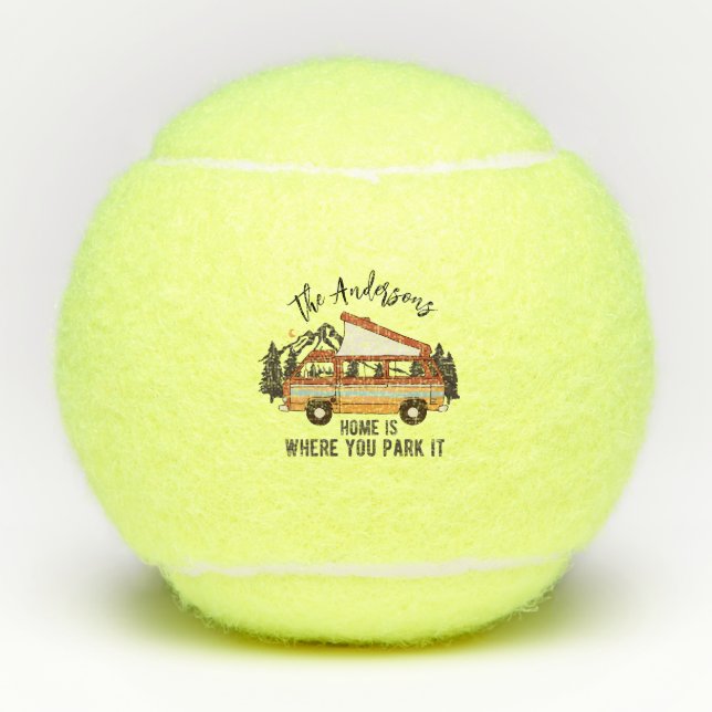 RV Camping Tent Trailer Home is Where You Park It Tennis Balls (Front)