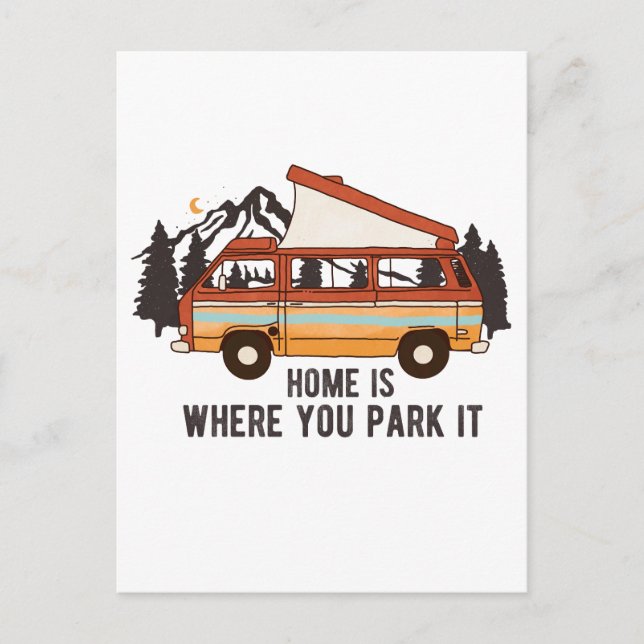 RV Camping Trailer "Home is Where You Park It"  Postcard (Front)