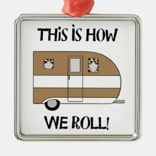 RV Ornaments - "This Is How We Roll"
