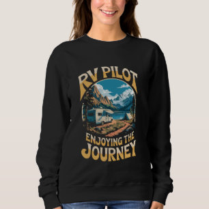 RV Pilot Enjoying the Journey Vintage Design Sweatshirt