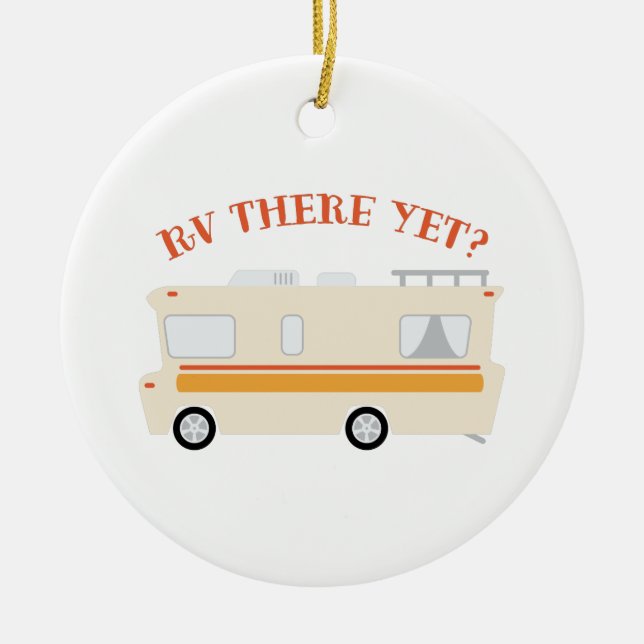 RV There Yet? Ceramic Tree Decoration (Front)