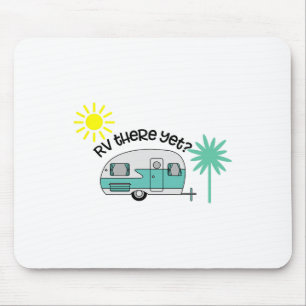 Rv There Yet Shirt Cute Rv Trailer Camping Pajama  Mouse Pad