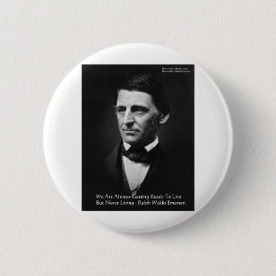 RW Emerson "Ready To Live" Wisdom Quote Gifts 6 Cm Round Badge