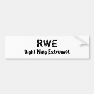 RWE, Right Wing Extremist Bumper Sticker