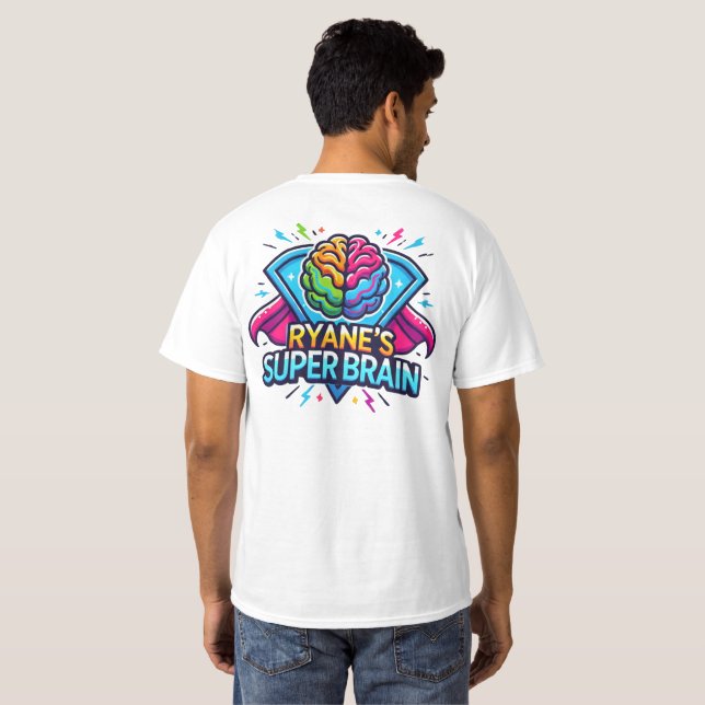 Ryane's Super Brain T-Shirt (Back Full)