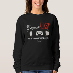 RymatiCAST Mobile Tech, Gaming & Community. Adults Sweatshirt