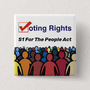 S1 Voting Rights For The People Act 15 Cm Square Badge