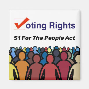 S1 Voting Rights For The People Act Magnet