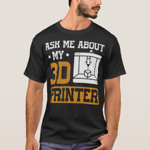 S2 3D Printing 3D Printer (19) T-Shirt
