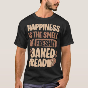 S2 Breadmaking Bread Making (29) T-Shirt