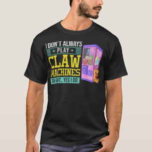 S2 Claw Machine Crane Arcade Plush Grabber (12) T-Shirt
