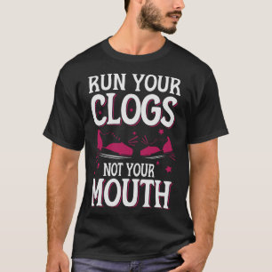 S2 Clogging Clog Clogger (14) T-Shirt