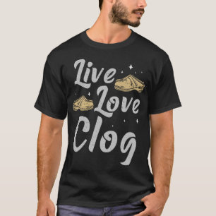 S2 Clogging Clog Clogger (47) T-Shirt