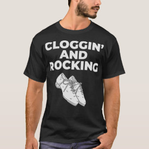 S2 Clogging Clog Clogger (48) T-Shirt