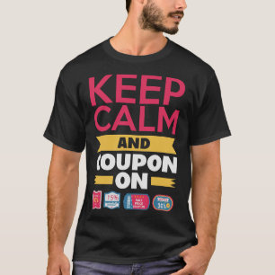 S2 Couponing Coupon Coupons Couponer (73) T-Shirt