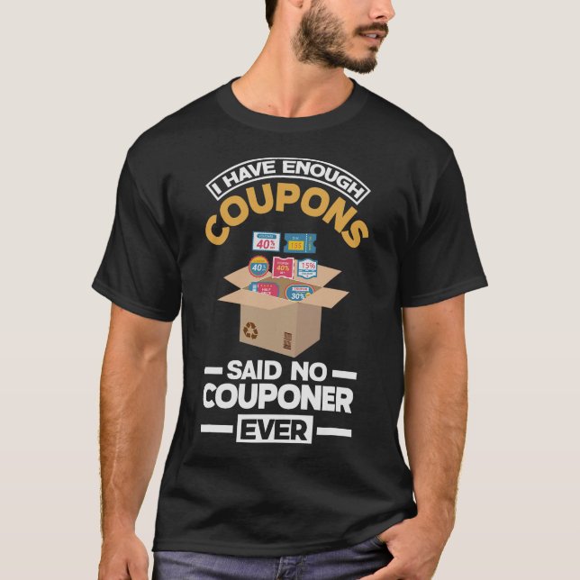 S2 Couponing Coupon Coupons Couponer (77) T-Shirt (Front)