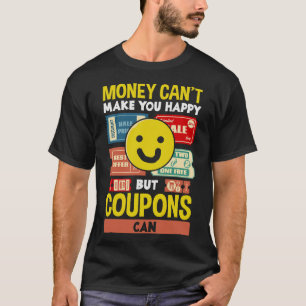 S2 Couponing Coupon Coupons Couponer (79) T-Shirt