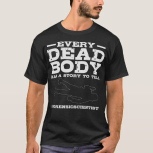 S2 Forensic Science Scientist Forensics  (102) T-Shirt
