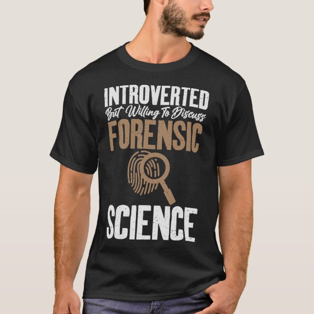 S2 Forensic Science Scientist Forensics  (119) T-Shirt (Front)