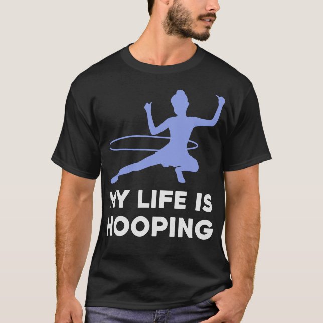S2 Hula Hooping Hula Hoop Hula Hooper Hoops (31) T-Shirt (Front)
