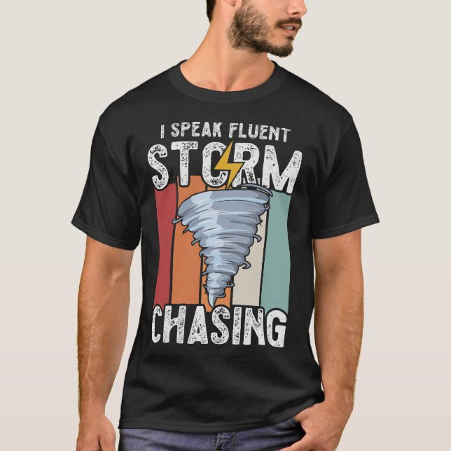 S2 Storm Chasing Chaser Stormchasing (128) T-Shirt (Front)